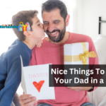 Nice Things To Say To Your Dad in a Card?