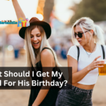 What Should I Get My Friend For His Birthday?